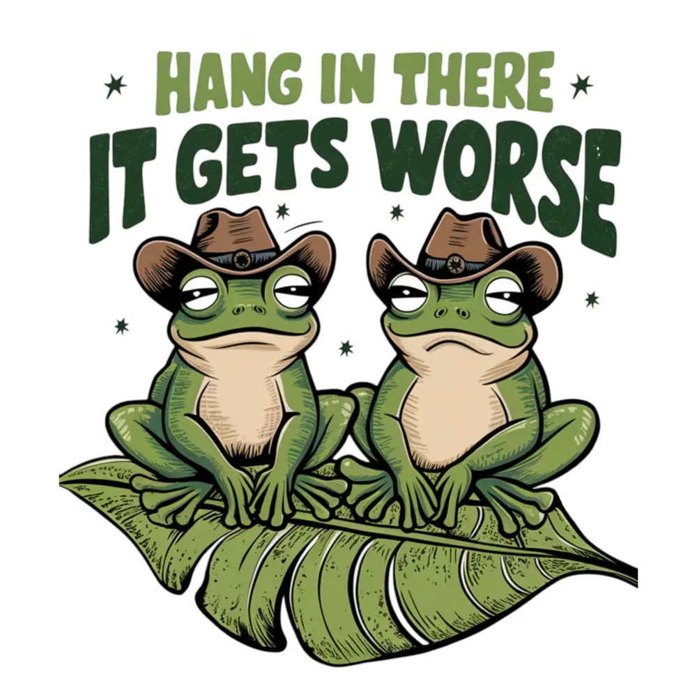 Hang In There, It Gets Worse: Gang Sheet