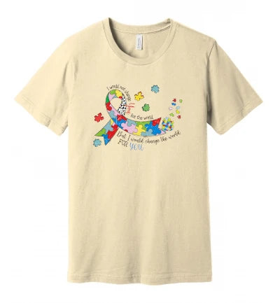 Autism - I Would Not Change You For The World Ribbon - T-Shirt