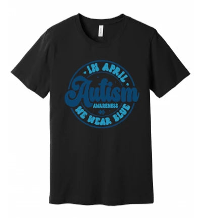 Autism - In April We Wear Blue - Emblem With Groovy Text - T-Shirt