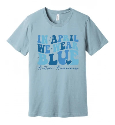 Autism - In April We Wear Blue - Groovy and Cursive Text - T-Shirt