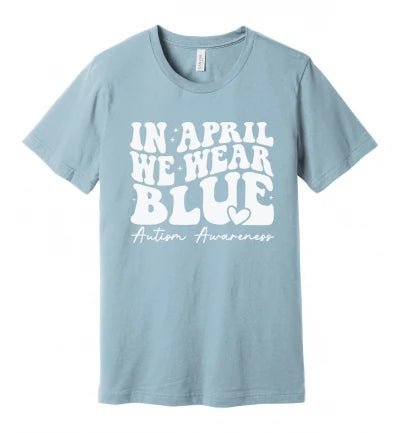 Autism - In April We Wear Blue - Groovy and Cursive Text (White) - T-Shirt