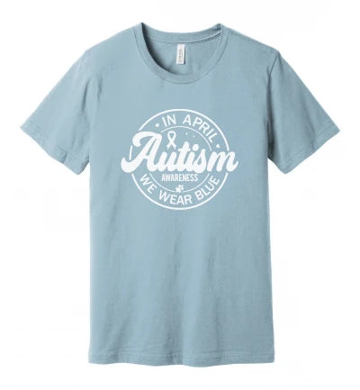 Autism - In April We Wear Blue (White) - T-Shirt