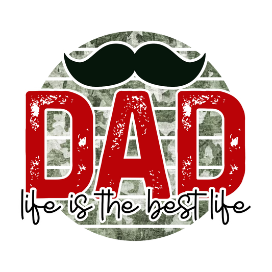 Dad Life is The Best Life Gang Sheet