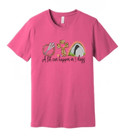 Easter - A Lot Can Happen In 3 Days (Colorful) - T-Shirt