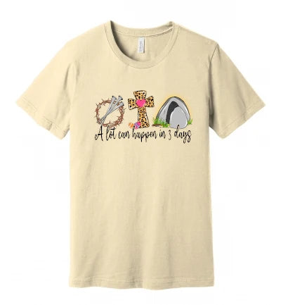 Easter - A Lot Can Happen In 3 Days (Colorful) - T-Shirt