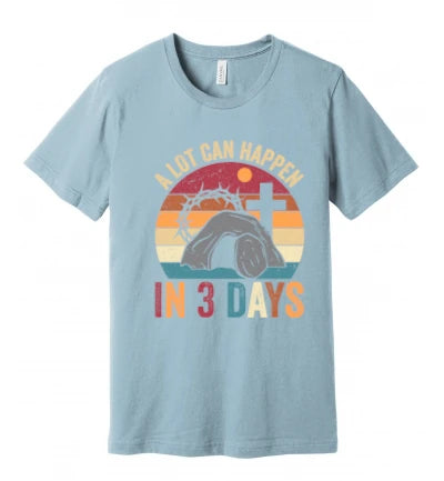 Easter - A Lot Can Happen In 3 Days (Retro) - T-Shirt