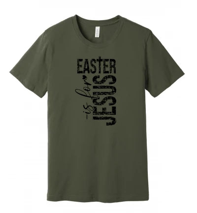 Easter - Easter is for Jesus - T-Shirt