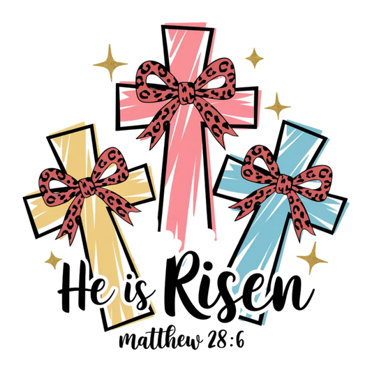 Easter - He Is Risen - Matthew 28:6 W/ Ribbons: Gang Sheet