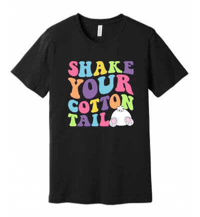 Easter - Shake Your Cotton Tail - T-Shirt