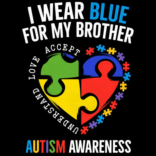 Autism - I Wear Blue for My Brother: Gang Sheet