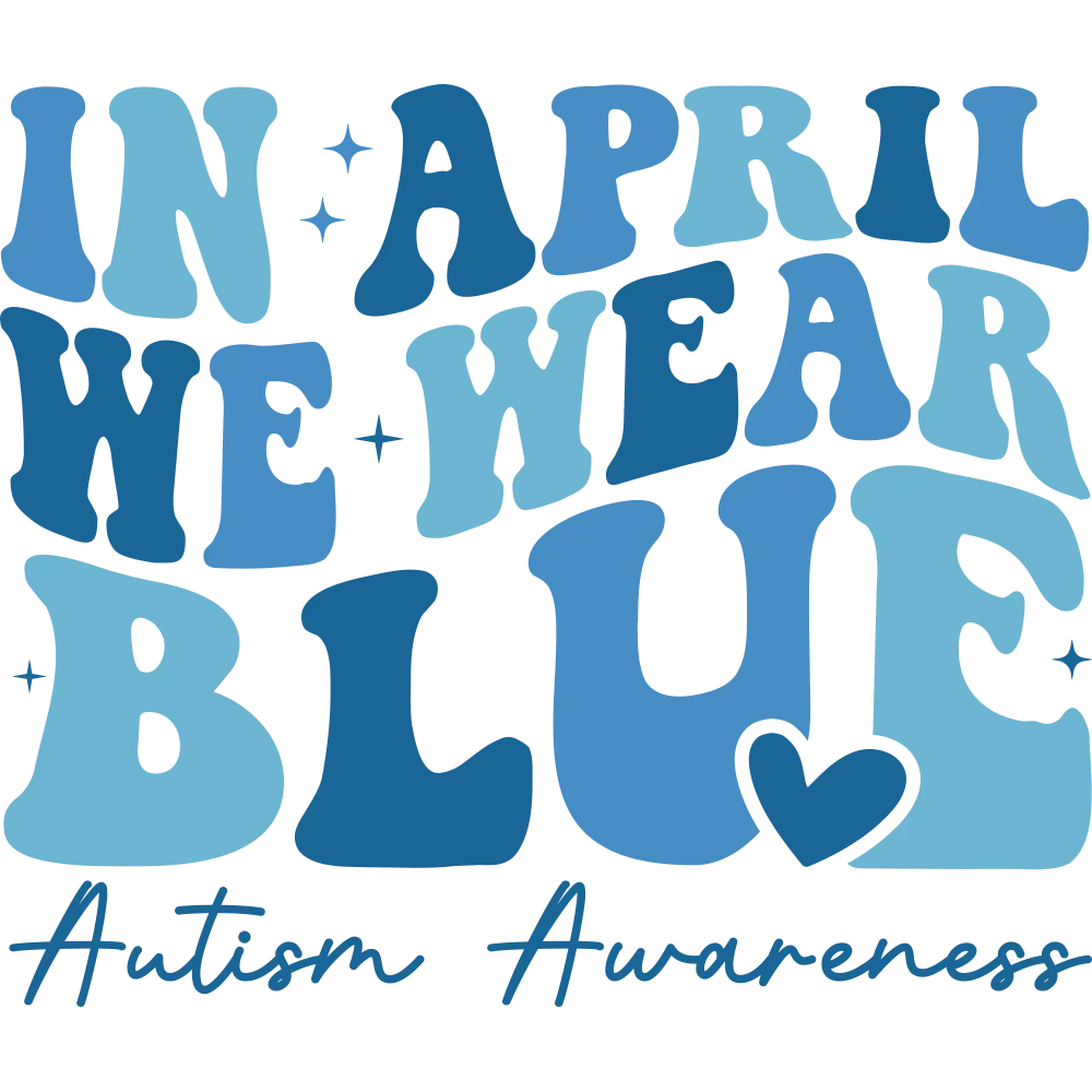 In April We Wear Blue - Groovy And Cursive Text: Gang Sheet