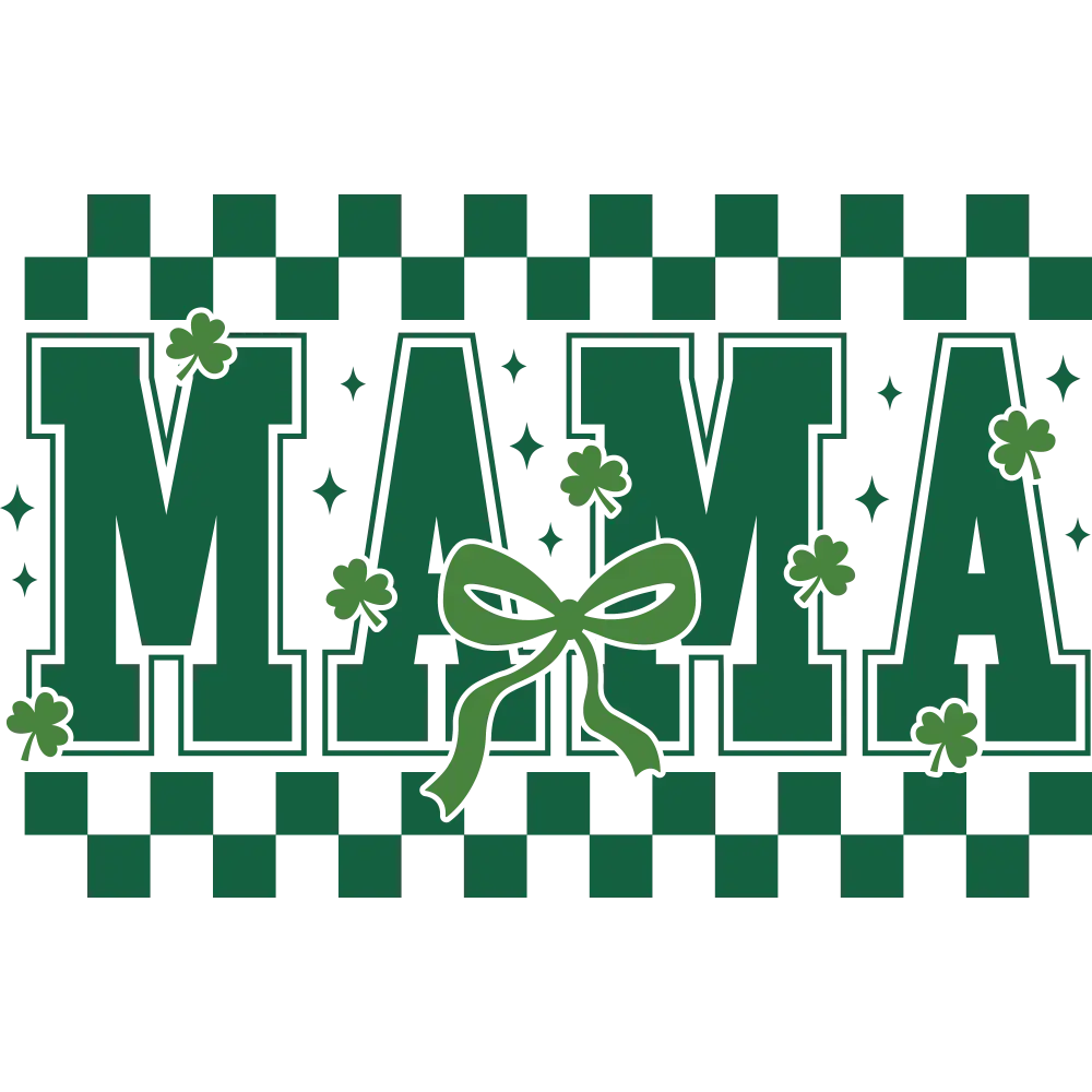 St. Patty's Day - Mama: Gang Sheet