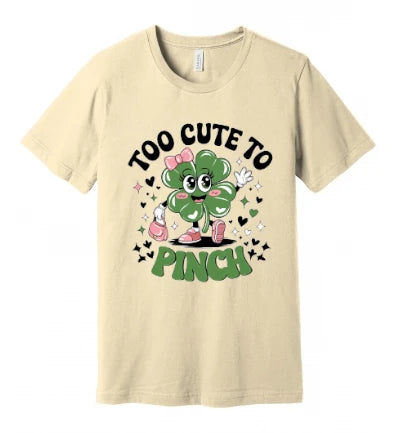 St. Patty's Day - Too Cute to Pinch (Clover): T-Shirt