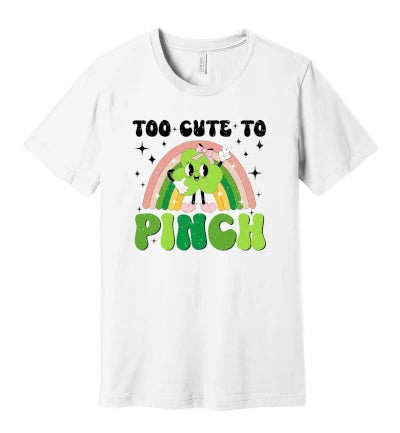 St. Patty's Day - Too Cute to Pinch (Distressed Pink Rainbow and Clover): T-Shirt