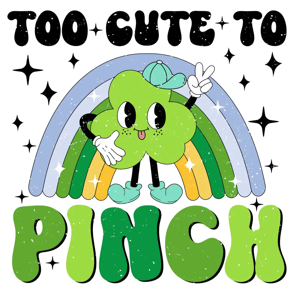 St. Patty's Day - Too Cute to Pinch (Blue Rainbow and Clover: Distressed): Gang Sheet